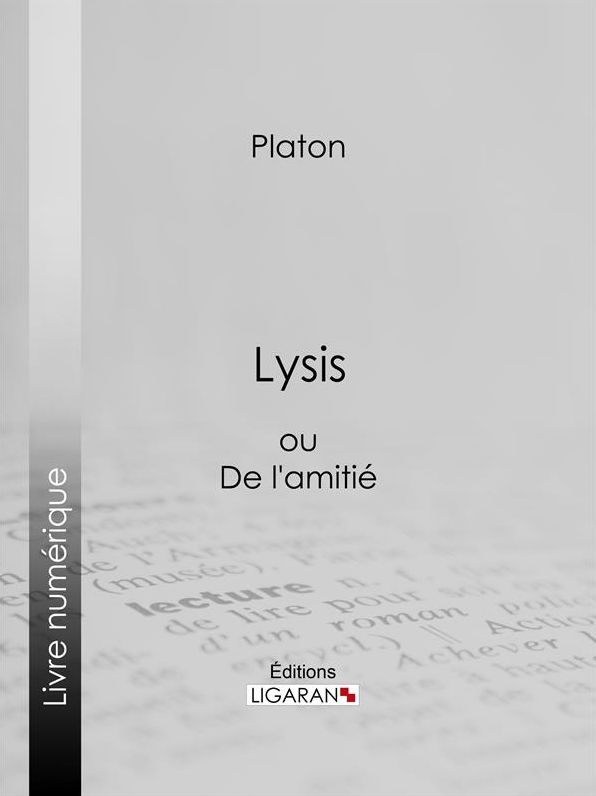 Lysis: ou De l'amitié