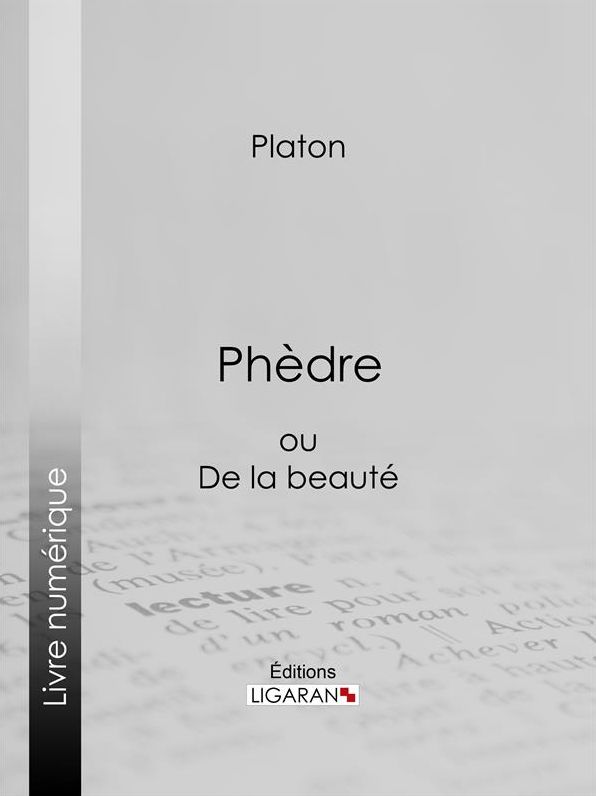 Phèdre: ou De la beauté