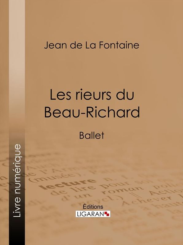 Les rieurs du Beau-Richard: Ballet