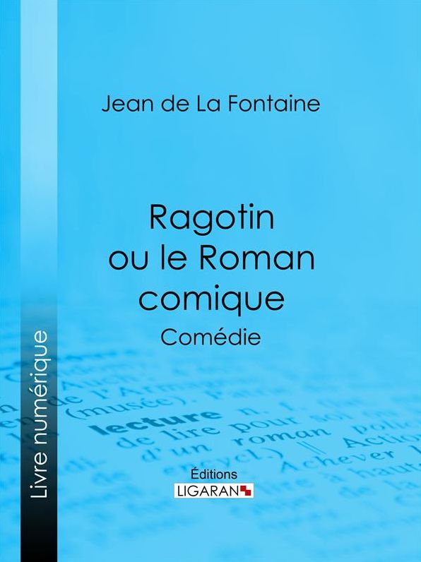 Ragotin ou le Roman comique: Comédie