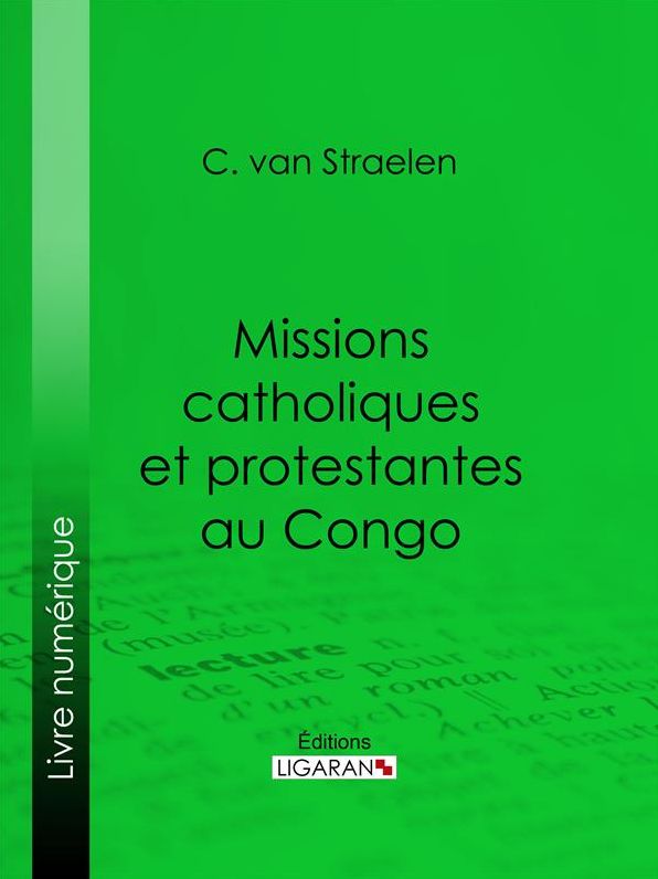 Missions catholiques et protestantes au Congo