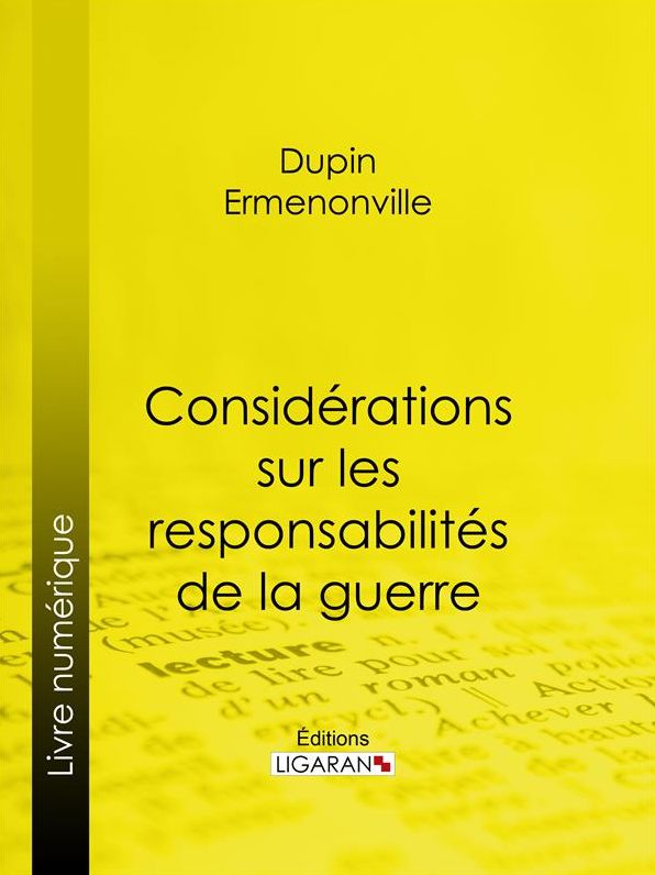 Considérations sur les responsabilités de la guerre