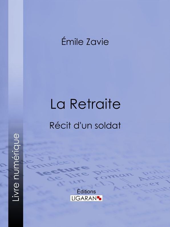 La Retraite: Récit d'un soldat