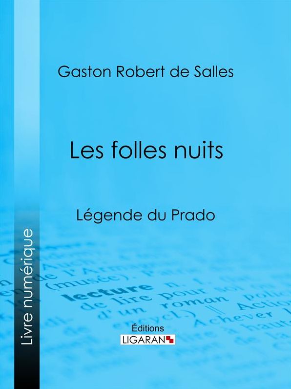 Les folles nuits: Légende du Prado