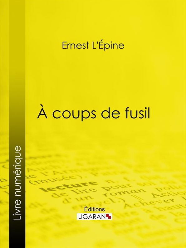 À coups de fusil