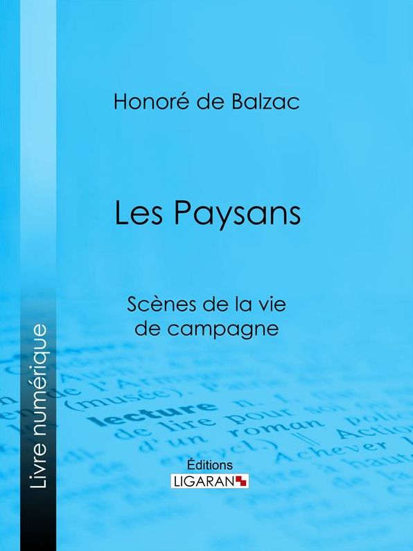 Les Paysans: Scènes de la vie de campagne