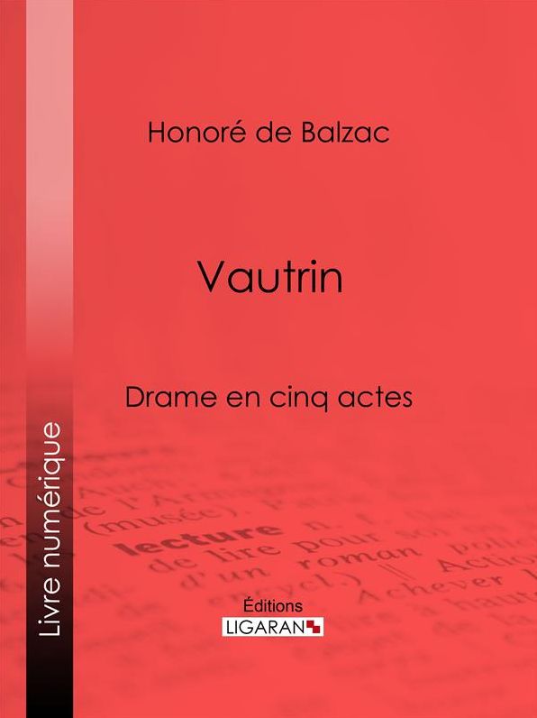 Vautrin: Drame en cinq actes