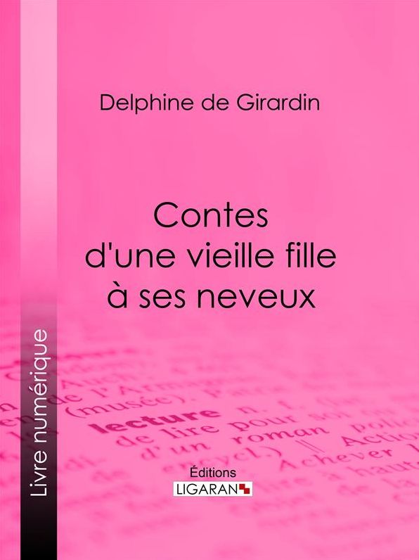Contes d'une vieille fille à ses neveux