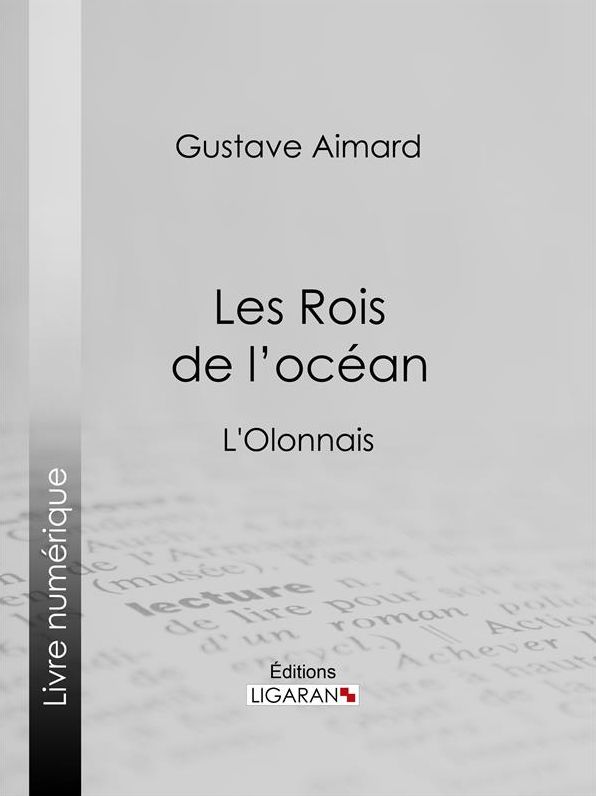 Les Rois de l'océan: L'Olonnais
