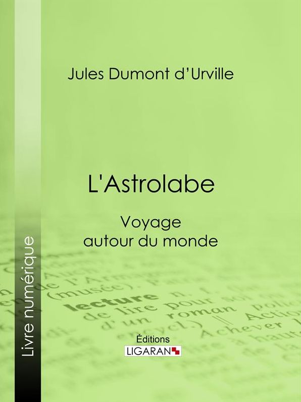 L'Astrolabe: Voyage autour du monde
