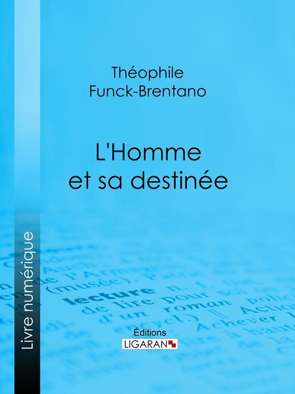 L'Homme et sa destinée