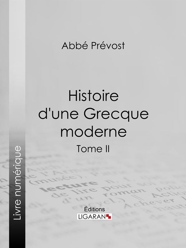 Histoire d'une Grecque moderne: Tome II