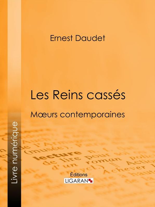Les Reins cassés: Moeurs contemporaines