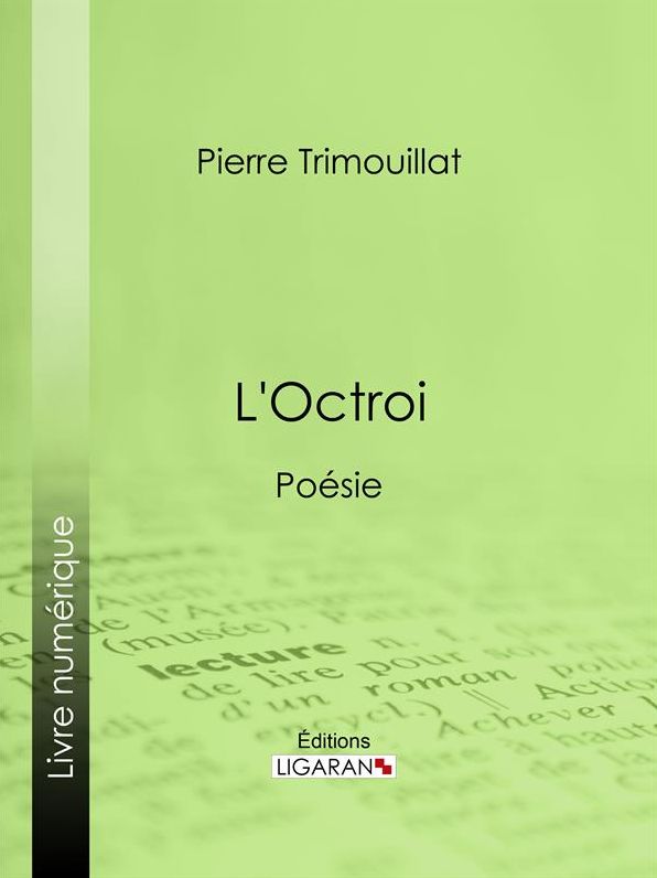 L'Octroi: Poésie