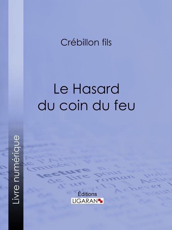 Le Hasard du coin du feu: Dialogue moral