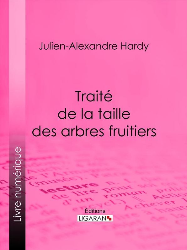 Traité de la taille des arbres fruitiers