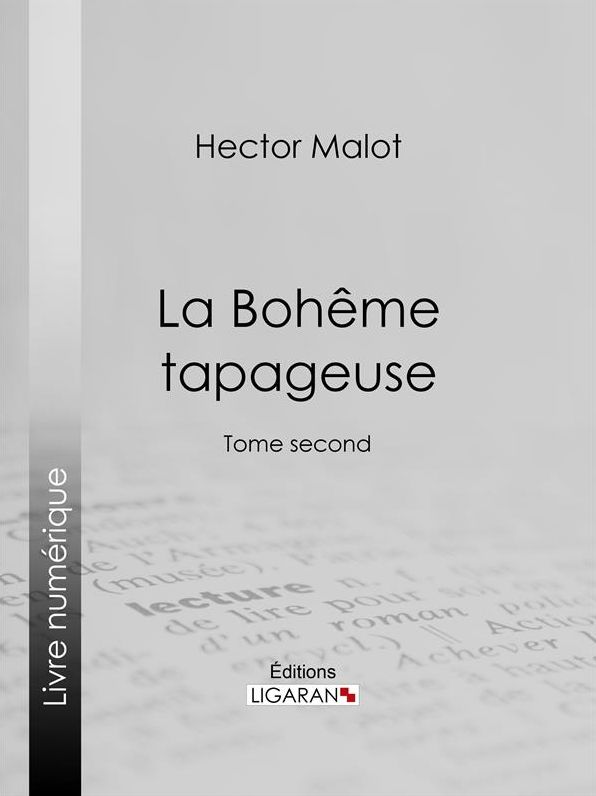 La Bohême tapageuse: Tome second