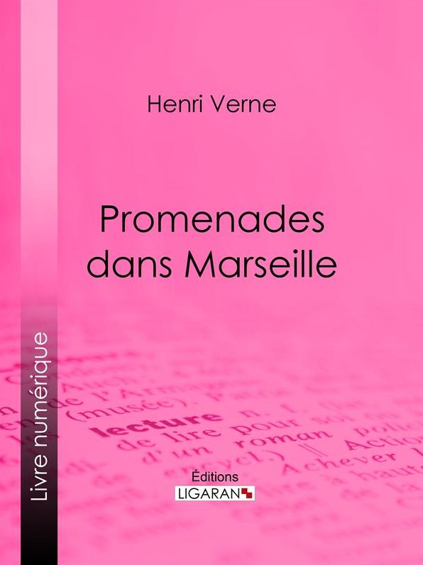 Promenades dans Marseille