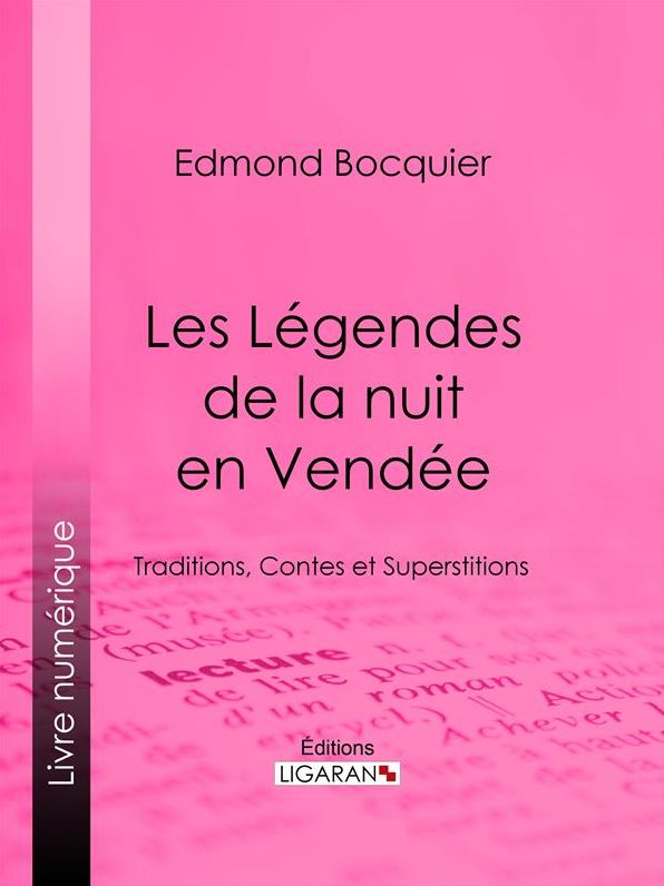 Les Légendes de la nuit en Vendée: Traditions, Contes et Superstitions