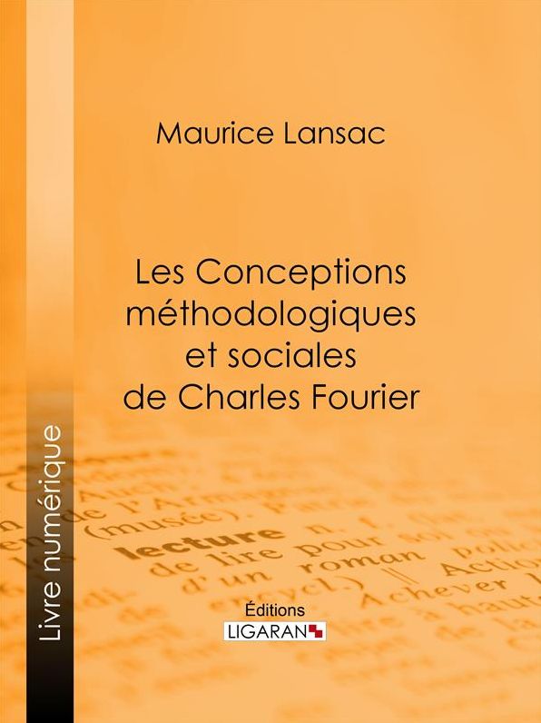Les Conceptions méthodologiques et sociales de Charles Fourier: Leur influence