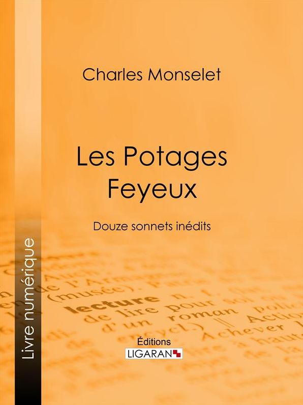 Les Potages Feyeux: Douze sonnets inédits