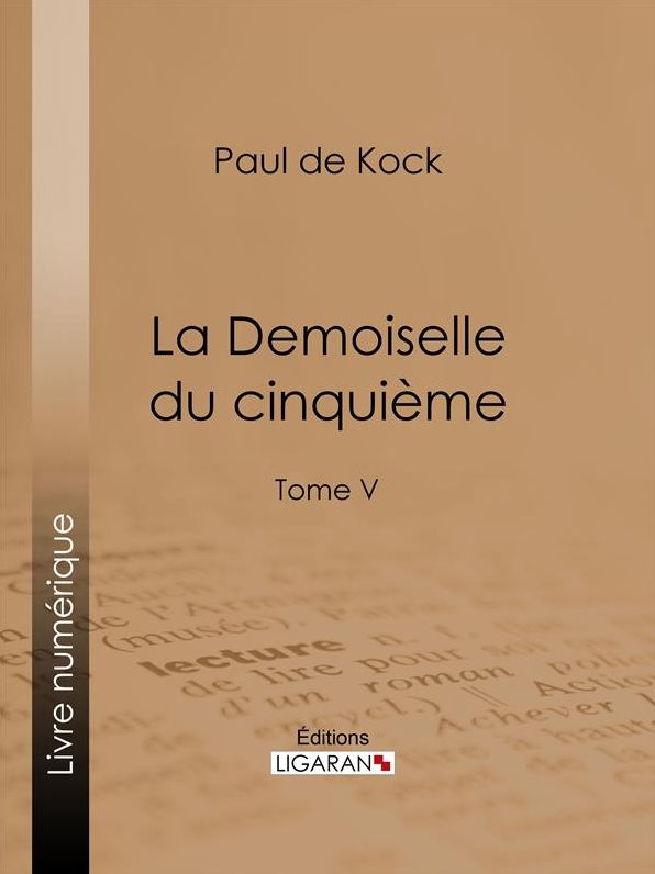 La Demoiselle du cinquième: Tome V