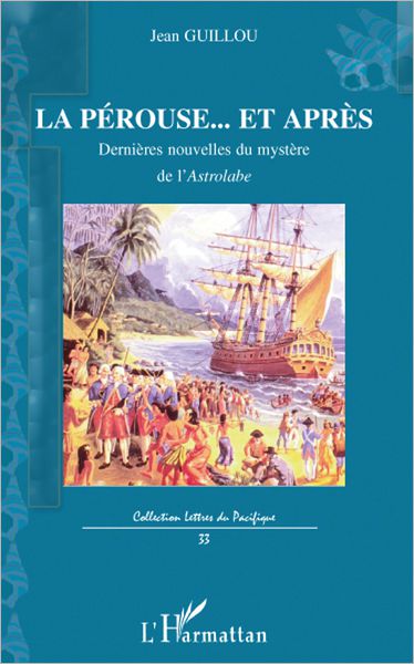 La Pérouse...Et après: Dernières nouvelles du mystère de l'Astrobale