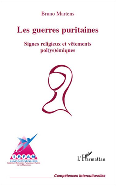 Les guerres puritaines: Signes religieux et vêtements pol(ys)émiques