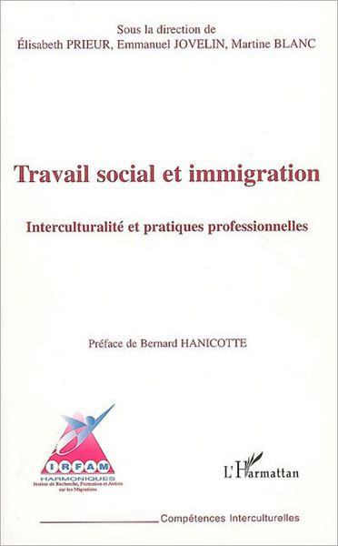 Travail social et immigration: Interculturalité et pratiques professionnelles