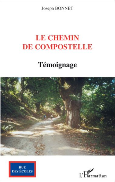 Le Chemin de Compostelle: Témoignage