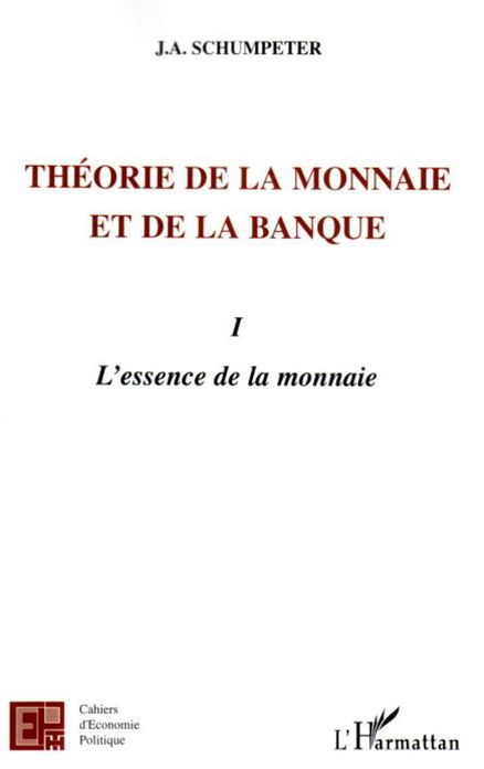 Théorie de la monnaie et de la banque I: L'essence de la monnaie