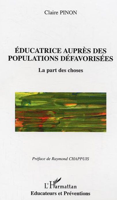Educatrice auprès des populations défavorisées: La part des choses