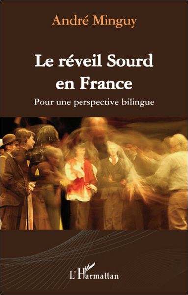 Le réveil Sourd en France: Pour une perspective bilingue