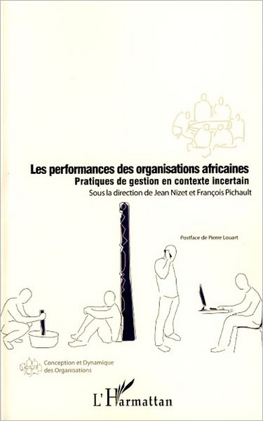 Les performances des organisations africaines: Pratiques de gestion en contexte incertain
