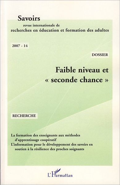 Faible niveau et seconde chance