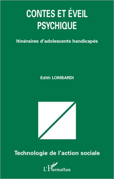 Contes et éveil psychique: Itinéraires d'adolescents handicapés