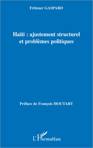 Haïti : ajustement structurel et problèmes politiques