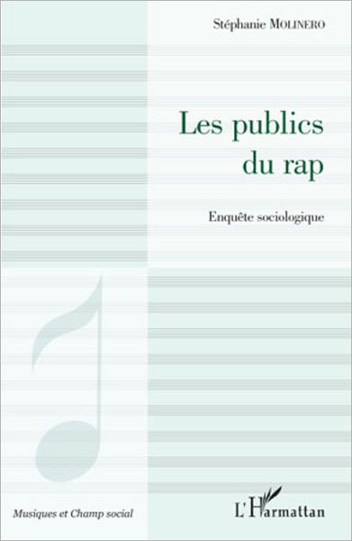 Les publics du rap: Enquête sociologique