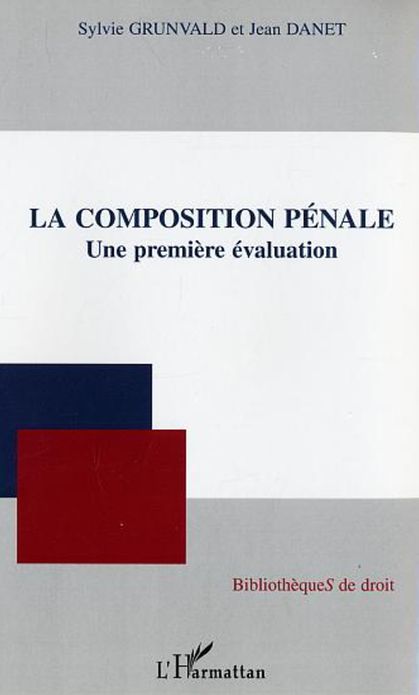 La composition pénale: Une première évaluation