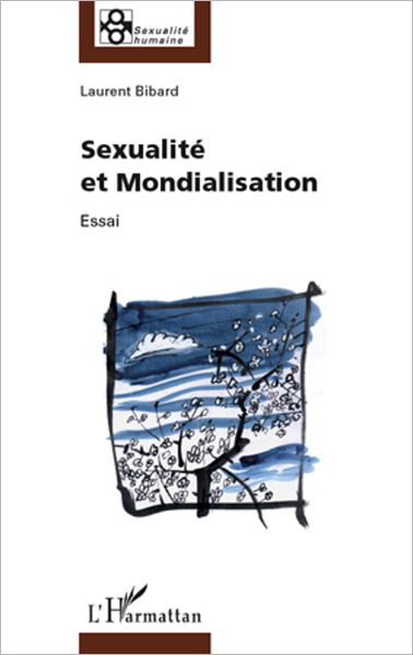 Sexualité et mondialisation: Essai