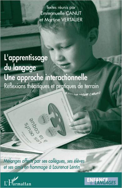 L'apprentissage du langage: Une approche interactionnelle - Réflexions théoriques et pratiques de terrain