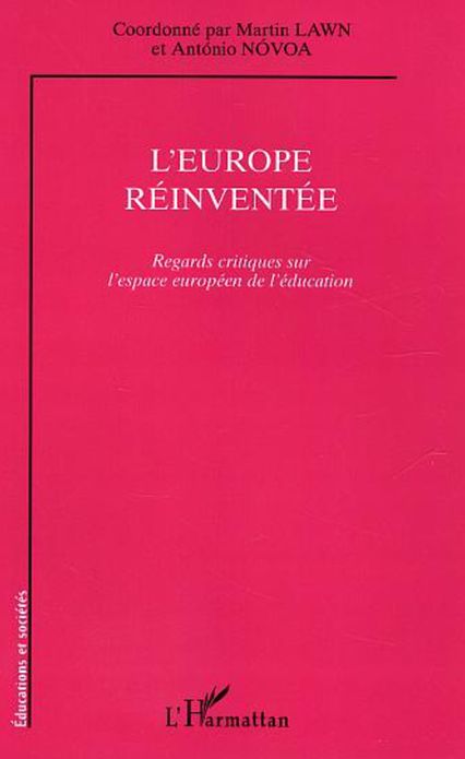L'Europe réinventée: Regards critiques sur l'espace européen de l'éducation