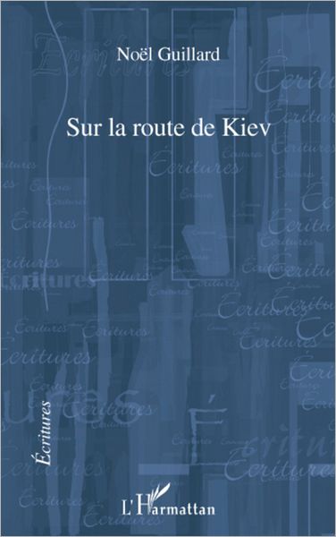 Sur la route de Kiev