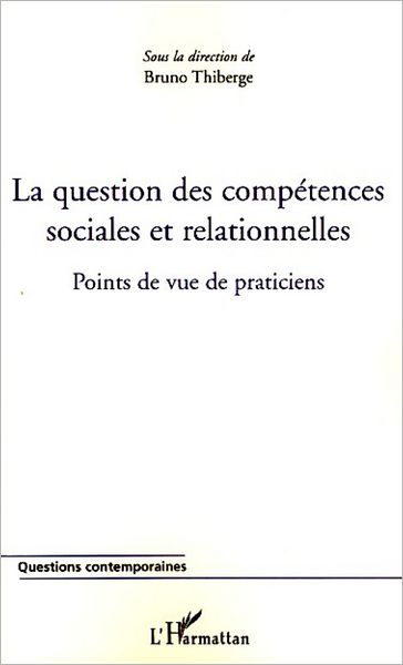 La question des compétences sociales et relationnelles: Points de vue de praticiens