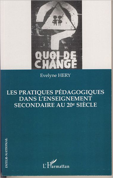 Les pratiques pédagogiques dans l'enseignement secondaire au 20e siècle