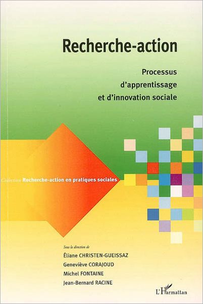 Recherche-action: Processus d'apprentissage et d'innovation sociale