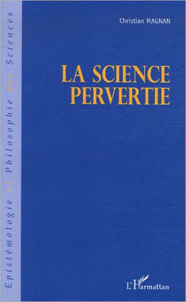 La science pervertie