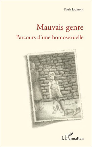 Mauvais genre: Parcours d'une homosexuelle