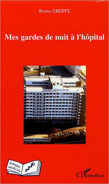 Mes gardes de nuit à l'hôpital