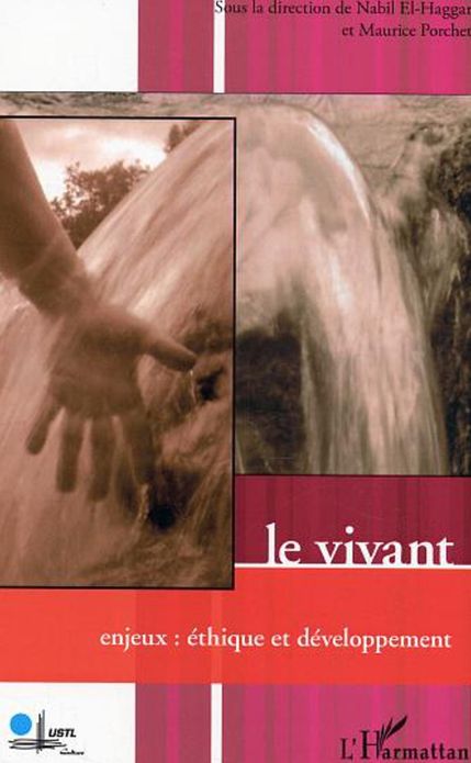 Le vivant: Enjeux : éthique et développement